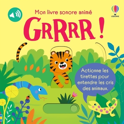 GRRRR ! - Mon livre sonore animé - Dès 6 mois