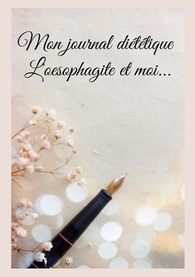 Mon journal diététique : l'oesophagite et moi...