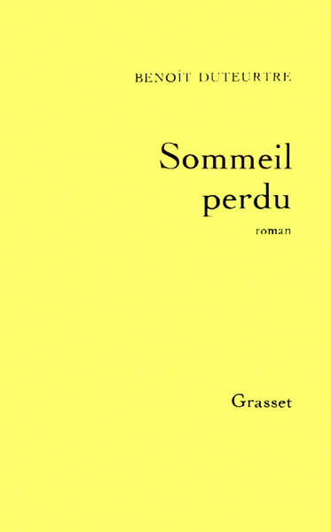 Sommeil perdu - Benoît Duteurtre