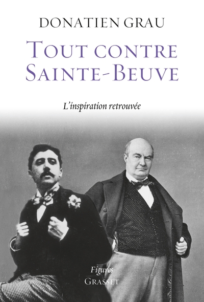 Tout contre Sainte-Beuve: L'inspiration retrouv√©e