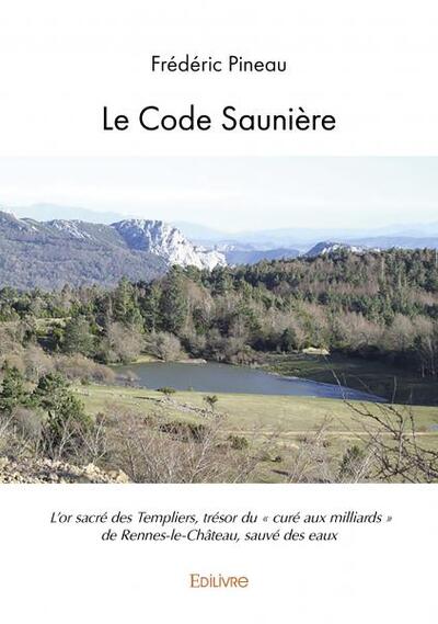 Le code saunière - Frédéric Pineau