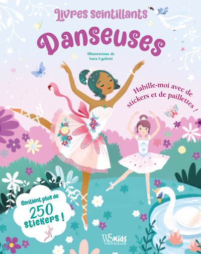 Livres scintillants Danseuses - Habille-moi avec des stickers et des paillettes ! - Sara Ugolotti