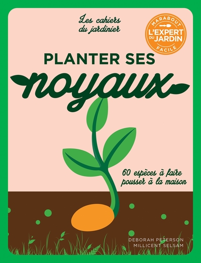 Planter ses noyaux