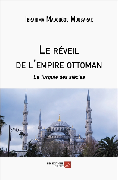 Le réveil de l'empire ottoman