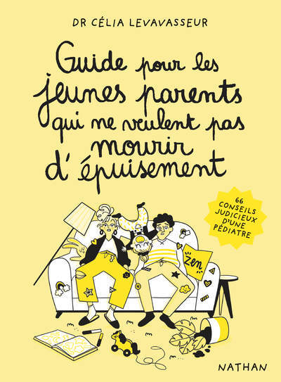 Guide pour les jeunes parents qui ne veulent pas mourir d'épuisement