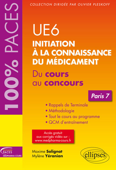 UE 6 : Initiation à la connaissance du médicament - Paris 7 - Maxime Solignat, Mylène Yéranian