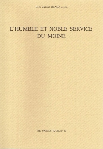 L'humble et noble service du moine