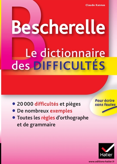 Bescherelle - Dictionnaire des difficultés orthographiques de la langue française