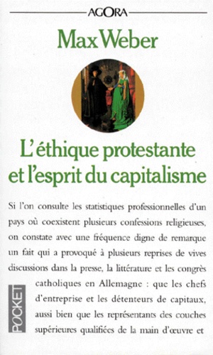 L'ETHIQUE PROTESTANTE ET L'ESPRIT DU CAPITALISME SUIVI DE LES SECTES PROTESTANTES ET L'ESPRIT DU CAPITALISME