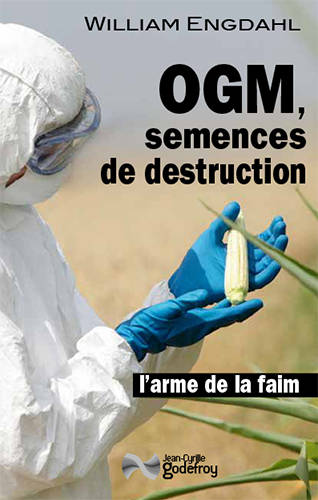 Ogm, Semences De Destruction, L´Arme De La Faim