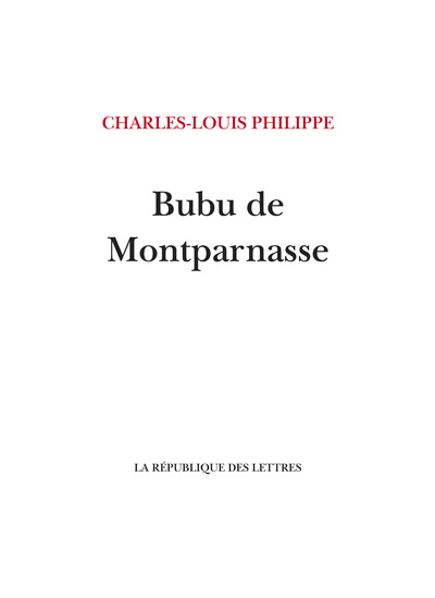 Bubu de Montparnasse - Charles-Louis Philippe