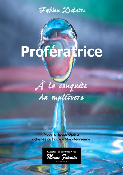 Proferatrice A La Conquete Du Multivers