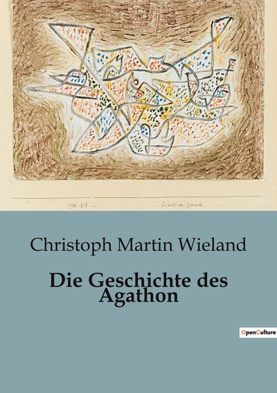 Die Geschichte des Agathon