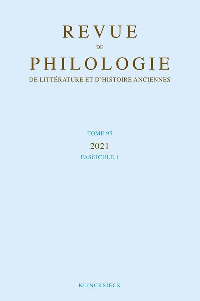 Revue de philologie, de littérature et d'histoire anciennes volume 95-1