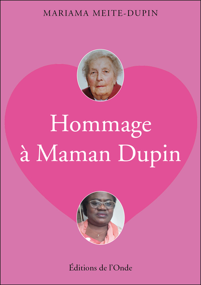 Hommage A Maman Dupin.