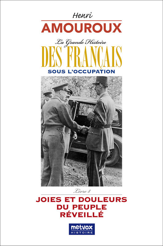 La Grande Histoire des Français sous l'Occupation - Volume 8