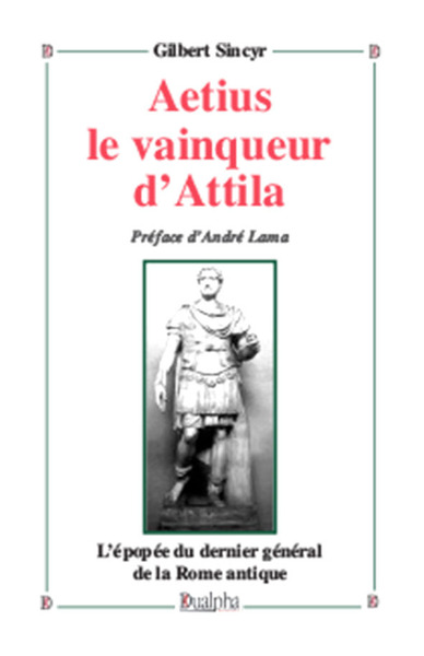 Aetius le vainqueur d’Attila