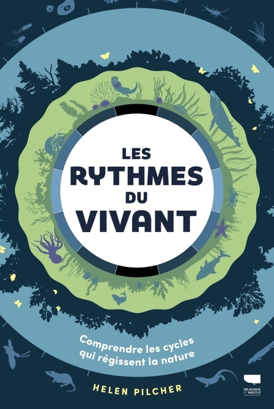 Les Rythmes du vivant - Helen Pilcher