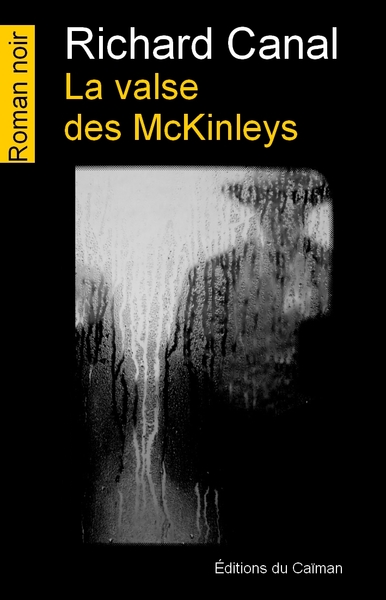 La valse des McKinleys - Richard CANAL