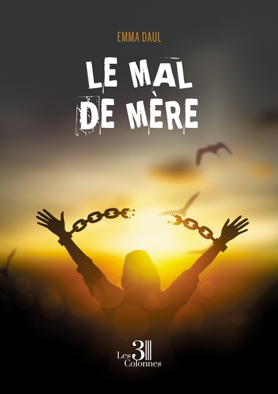 Le mal de mère - Emma DAUL