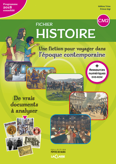 Fichier Histoire Cm2 (Livre + Ressources Numériques), Une Fiction Pour Voyager Dans L'Histoire Contemporaine