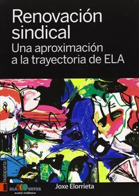 Renovacion Sindical - Una Aproximacion A La Trayectoria De Ela