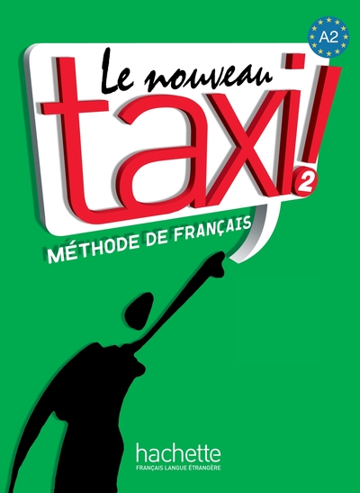 Le Nouveau Taxi ! 2 - Livre de l'élève - Robert Menand