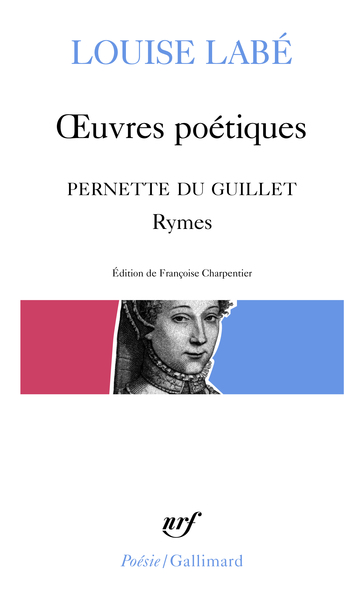 OEuvres poétiques / Blasons du Corps féminin (choix) / Rymes, de Pernette du Guillet