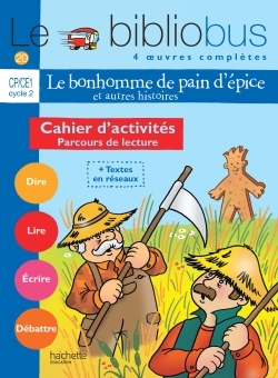 Le Bibliobus N° 20 Cp/Ce1 - Le Bonhomme De Pain D'Épice - Cahier D'Activités - Ed.2007