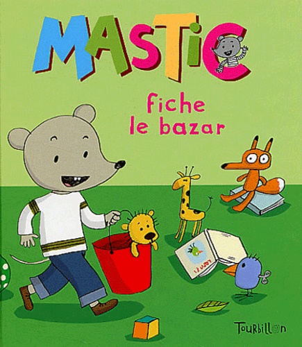 5 - Mastic fiche le bazar