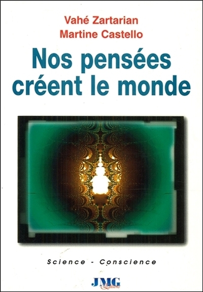 Nos Pensees Creent Le Monde