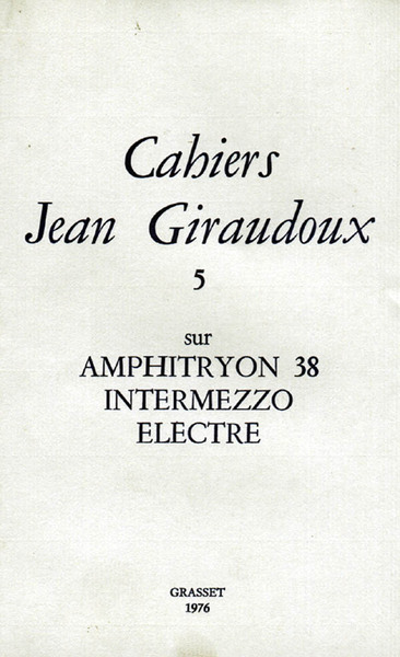 Cahiers Jean Giraudoux N° 5/1976 Volume 5 - Jean Giraudoux