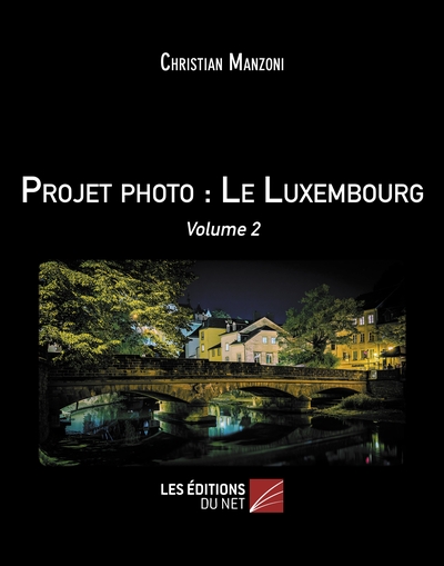 Projet photo : Le Luxembourg