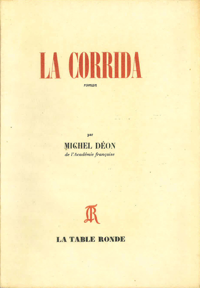 La Corrida - Michel Déon