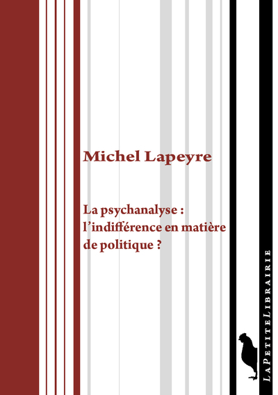 La psychanalyse, l'indifférence en matière de politique ?