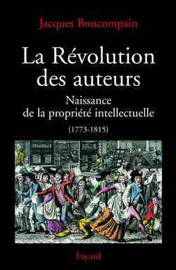 La Révolution des auteurs - Jacques Boncompain