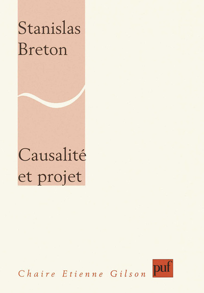 Causalité et projet - Stanislas Breton