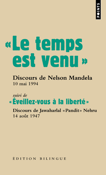 "Le temps est venu" - Nelson Mandela