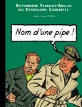 Nom d'une pipe, name of a pipe