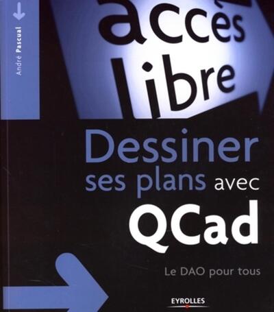 Dessiner ses plans avec QCad - André Pascual