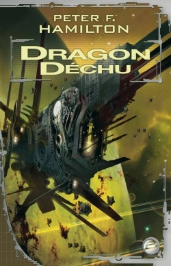 Dragon Déchu - Peter F. Hamilton