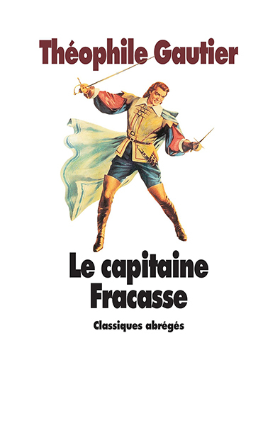 Le capitaine Fracasse - Théophile Gautier