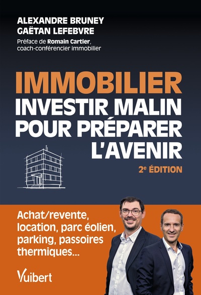 Immobilier : investir malin pour préparer l'avenir