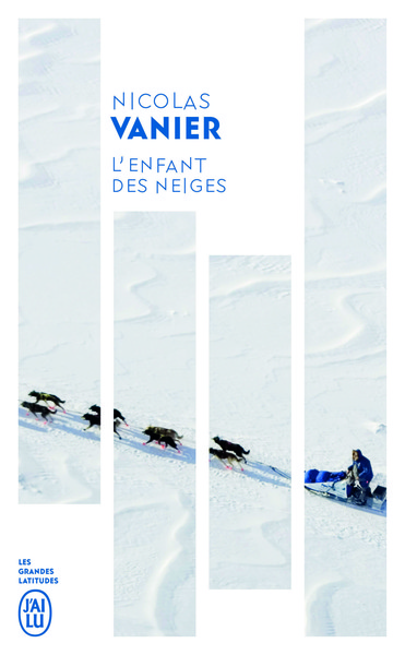 L'enfant des neiges - Nicolas Vanier