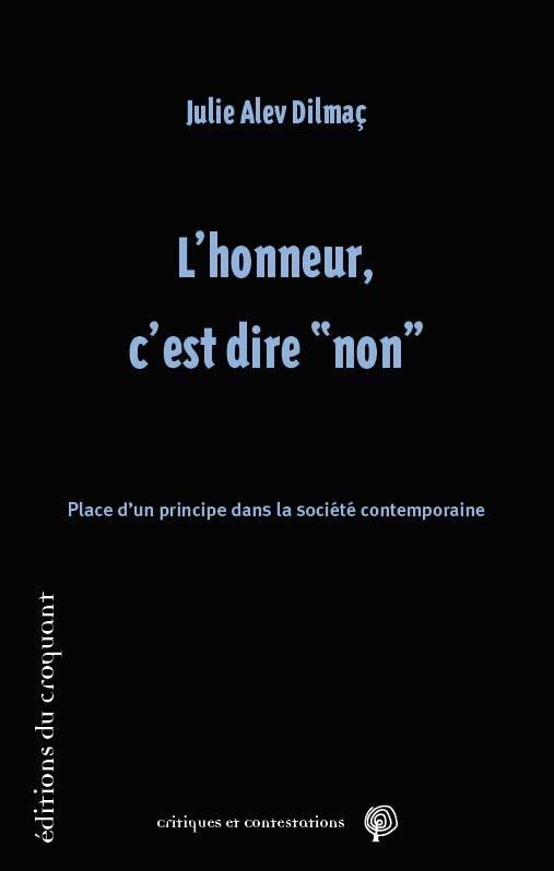 L'honneur, c'est dire non - Julie Alev Dilmaç