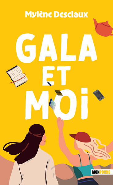 Gala et moi - Mylène Desclaux