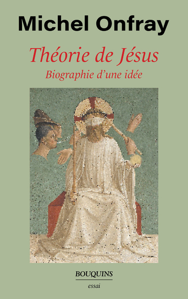 Théorie De Jésus - Biographie D'Une Idée