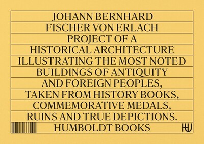 Project of a Historical Architecture - Johann Bernhard Fischer von Erlach