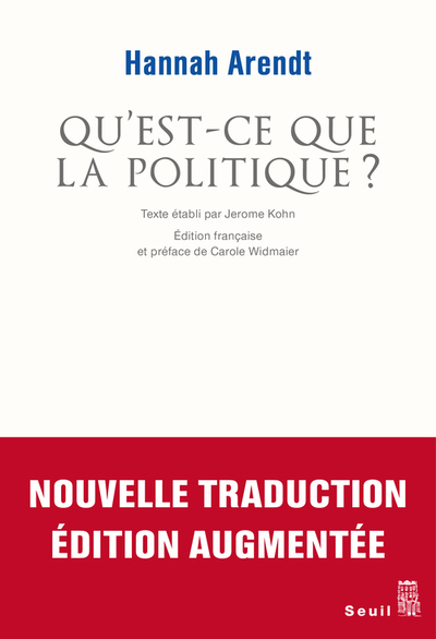 Qu'est-Ce Que La Politique ? - Hannah Arendt