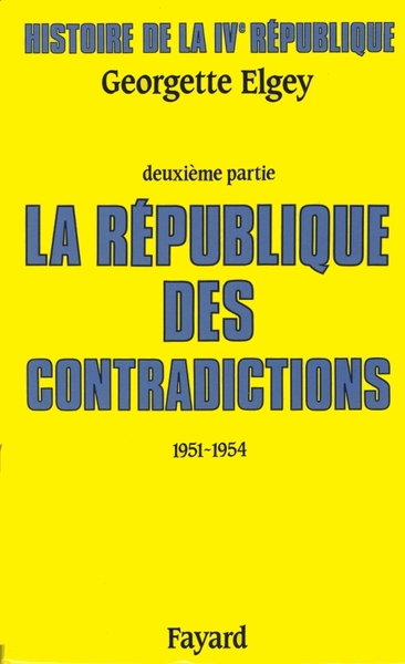 Histoire de la IVe République - Volume 2